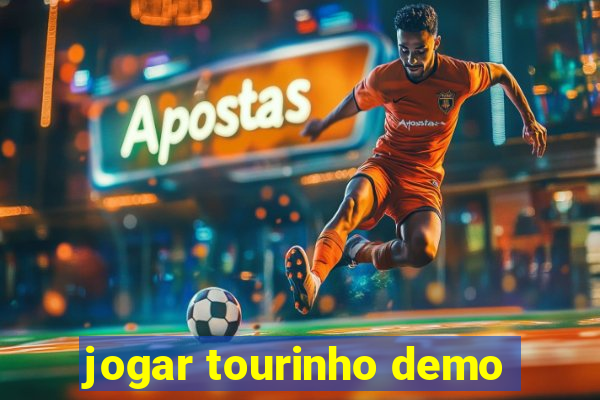 jogar tourinho demo